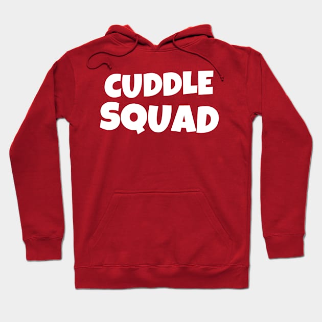 Cuddle Squad Hoodie by thedesignleague